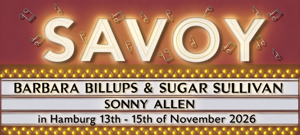 Savoy in Hamburg- Edition 3 ,13.-15. November mit Barbara, Sonny & Sugar ( USA)